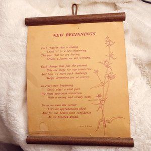 New Beginnings, Vintage Poem Scroll, Bruce B. Wilmer